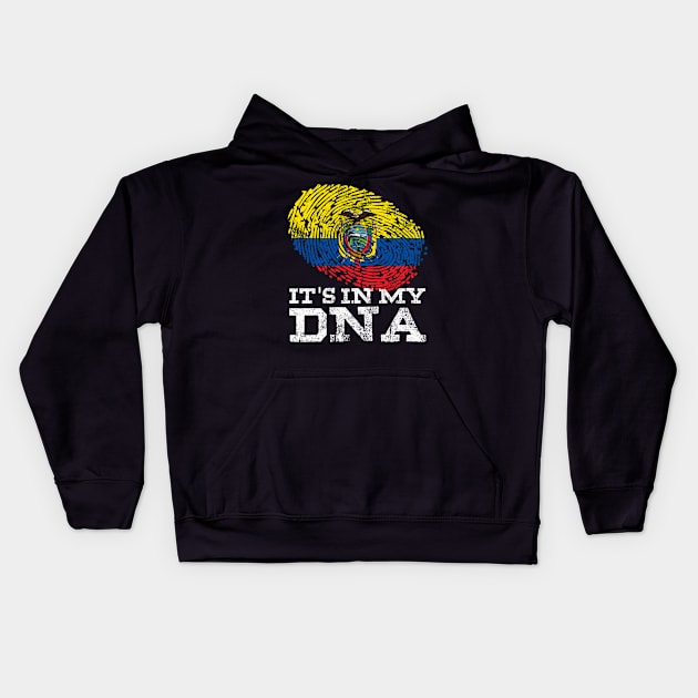 It's In My DNA Ecuadorian Hispanic Gifts Cool Ecuador Flag Kids Hoodie by Smoothbeats